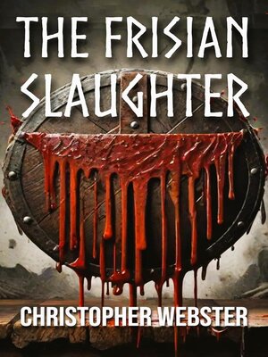 cover image of The Frisian Slaughter